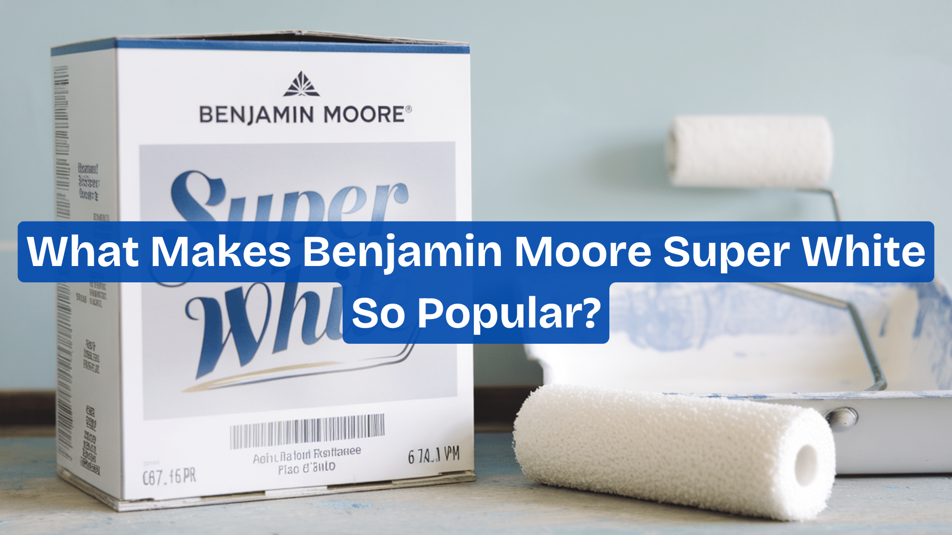 What Makes Benjamin Moore Super White (OC-152) So Popular?