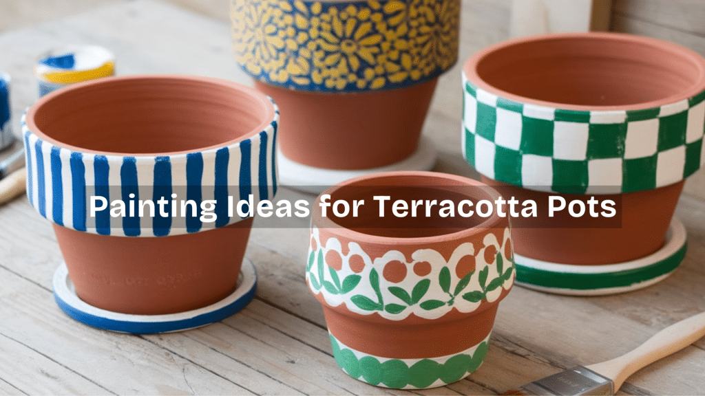 4 Easy and Fun Painting Ideas for Terracotta Pots - A House in the Hills