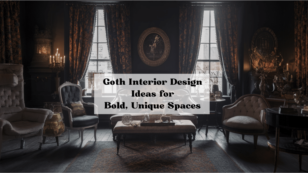 Goth Interior Design: Types and Room Inspiration - A House in the Hills