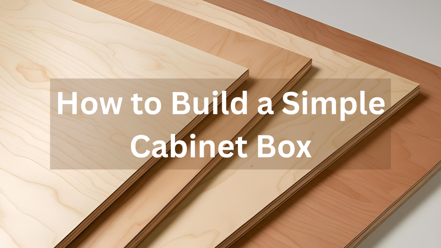 How To Build A Simple Cabinet Box A Beginner s Guide A House In The how-to-build-a-simple-cabinet-box-a-beginner-s-guide-a-house-in-the
