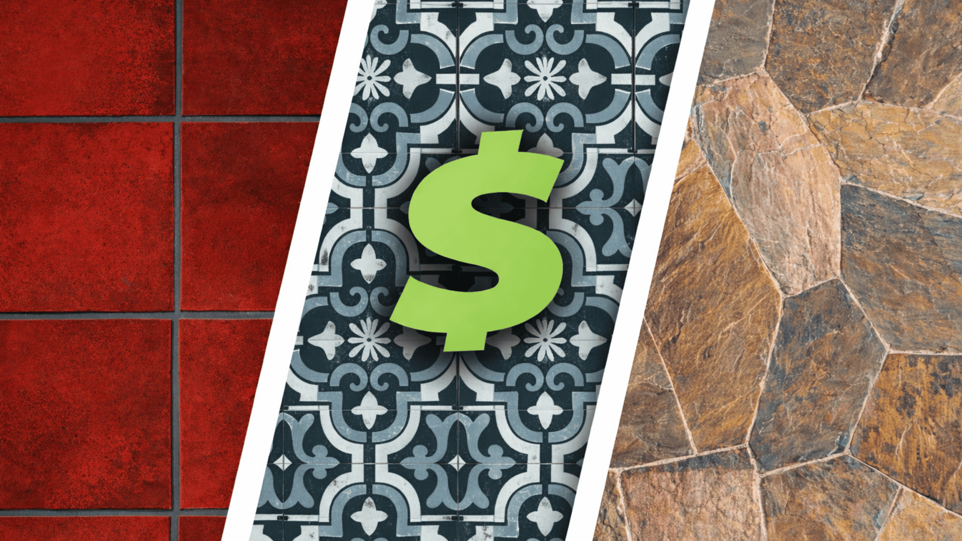 Three tile panels split by diagonal white lines, with a large green dollar sign centered over red, patterned, and stone tile textures.