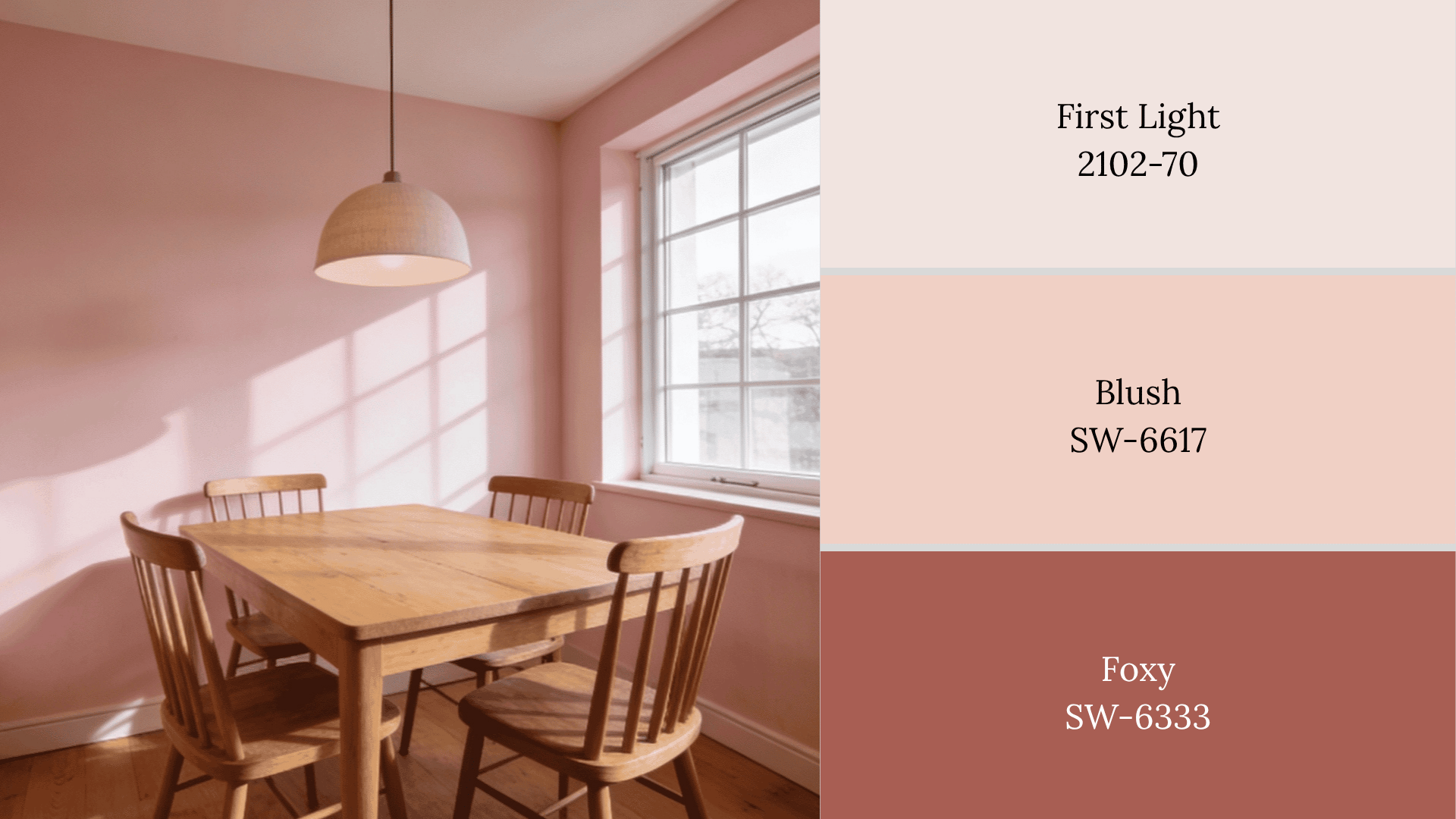 A pink dining room with a wooden table next to three paint swatches: First Light, Blush, and Foxy.